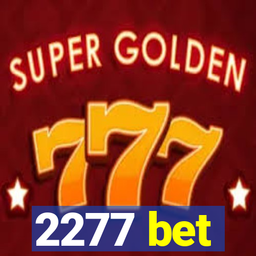 2277 bet